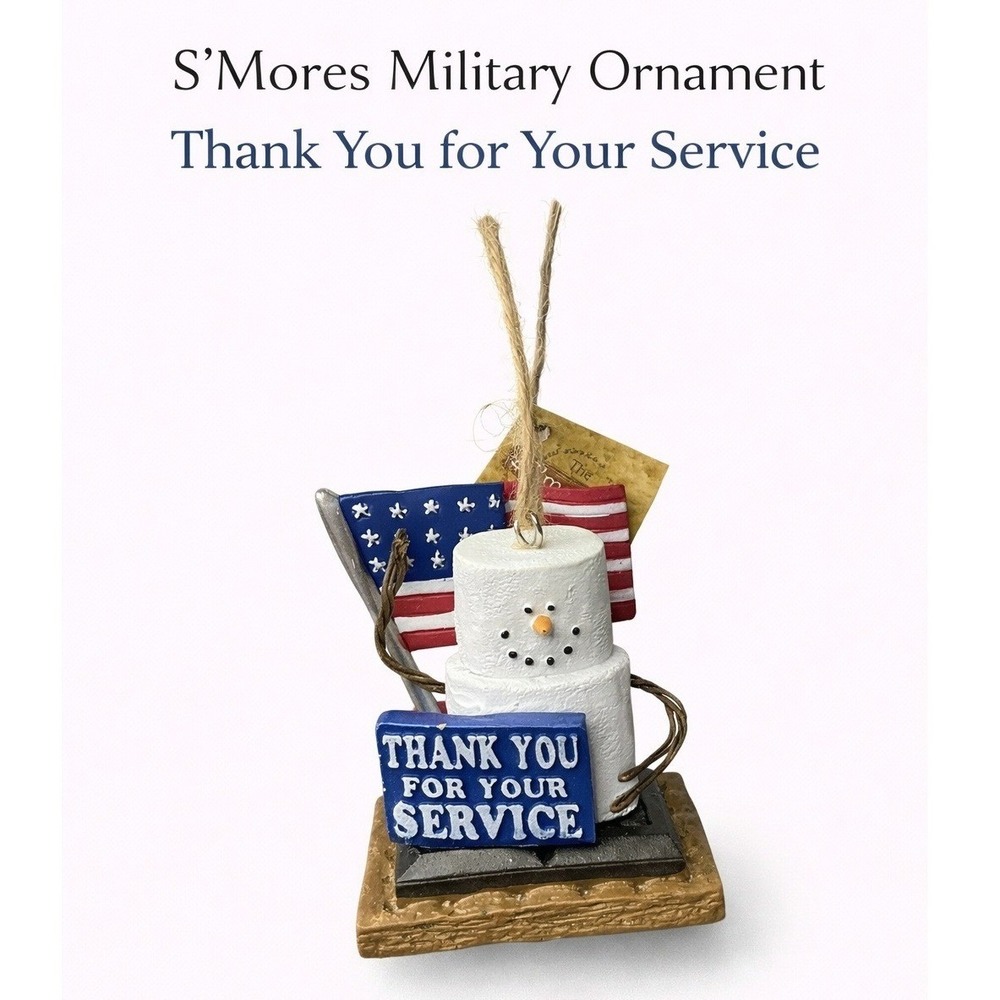 The Original S'mores Thank You For Your Service Patriotic Military Ornament NEW